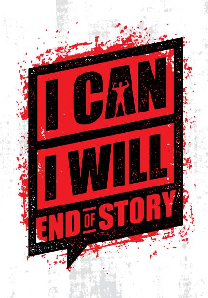 I Can. I Will. End Of Story. Inspiring Workout and Fitness Gym Motivation Quote. Creative Vector Rough Poster vector art illustration