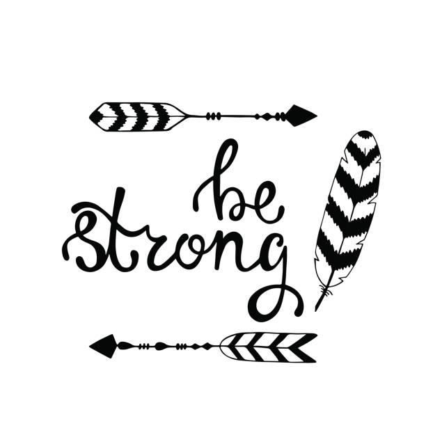 Be strong. Inspirational quote about freedom. Be strong. Inspirational quote about freedom. Modern calligraphy phrase with hand drawn arrows and feather. Lettering in boho style for print and posters. Hippie quotes collection. Typography poster design. lance armstrong foundation stock illustrations