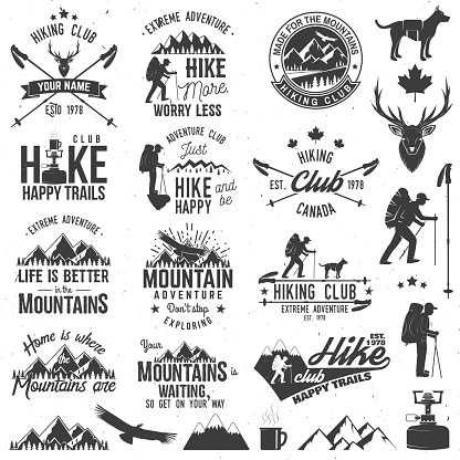 Hiking club badges with design elements. Mountains related typographic quote. Vector illustration. Concept for shirt or logo, print, stamp.
