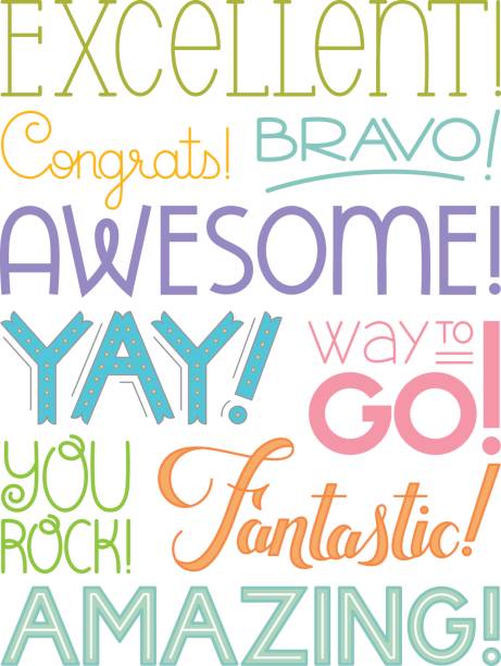 Achievement Word Art Encouraging words with different type treatments. Excellent, Congrats, bravo, awesome, yay, way to go, you rock, fantastic, amazing exhilaration stock illustrations