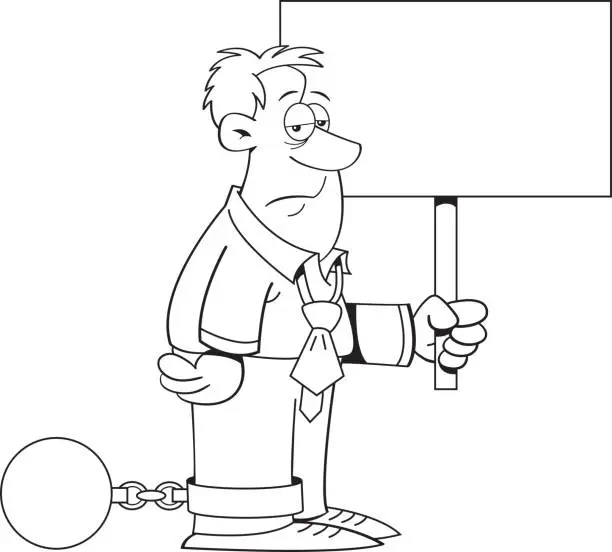 Vector illustration of Cartoon man chained to a ball and chain while holding a sign.