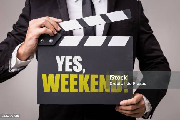 Yes Weekend Stock Photo - Download Image Now - Business, Calendar, Film Slate