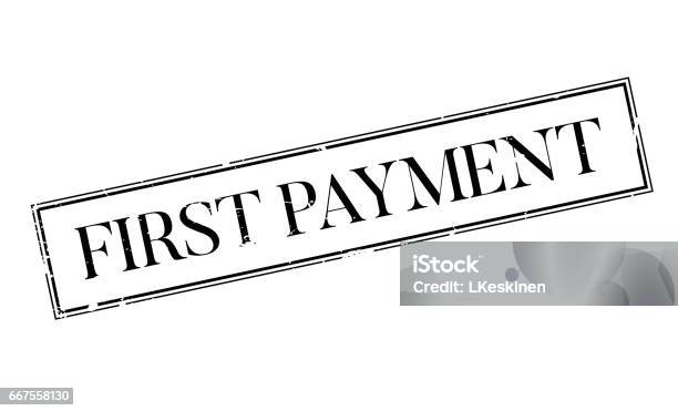 First Payment Note First Payment Rubber Stamp Stock Illustration - Download Image Now ...