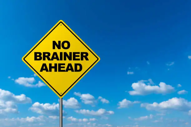 Photo of No Brainer Ahead - Road Warning Sign