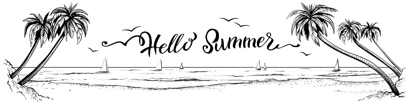 Hello summer, lettering with panoramic beach view. Vector illustration of ocean or sea promenade with palms, water waves, gulls and yachts. Black and white drawing with calligraphy.