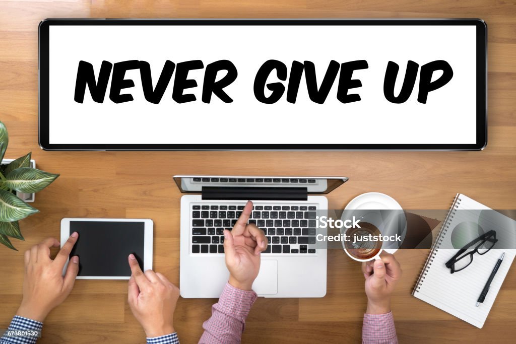 Don't Give up i will try Inspiration , you can "do it" Never Stop Trying , Never give up Achievement Stock Photo