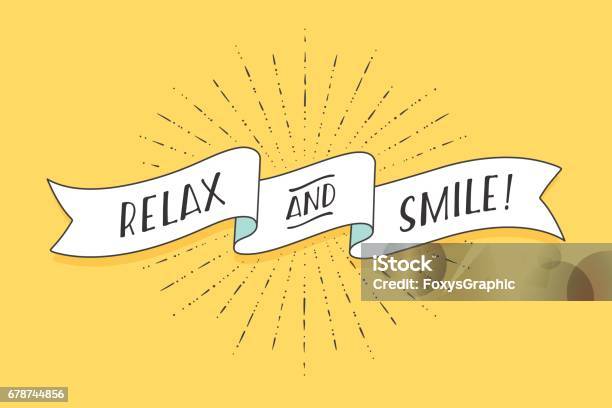 Ribbon With Text Relax And Smile Stock Illustration - Download Image Now - Weekend Activities, Creativity, Old-fashioned