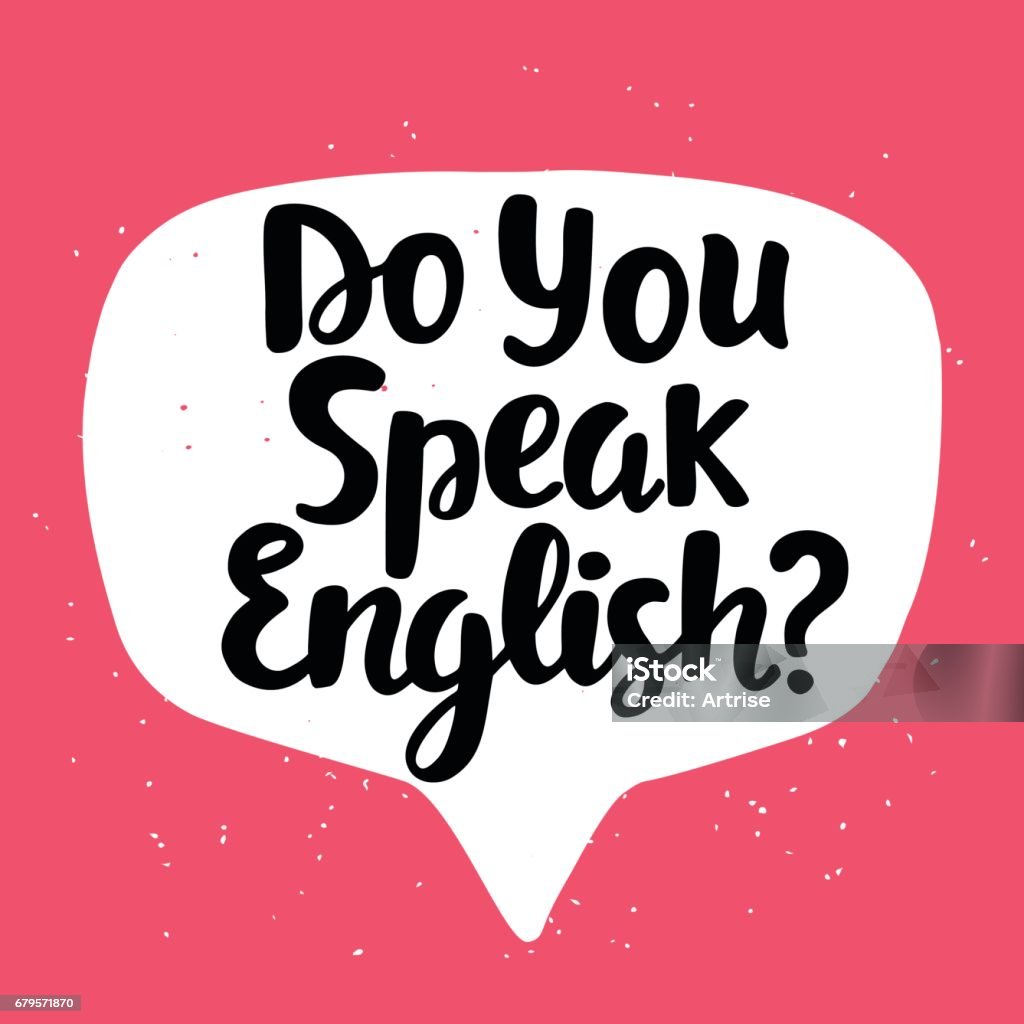 Do you speak English? Do you speak English? banner. Modern calligraphy. Speech bubble. Hand written lettering. Vector illustration English Language stock vector