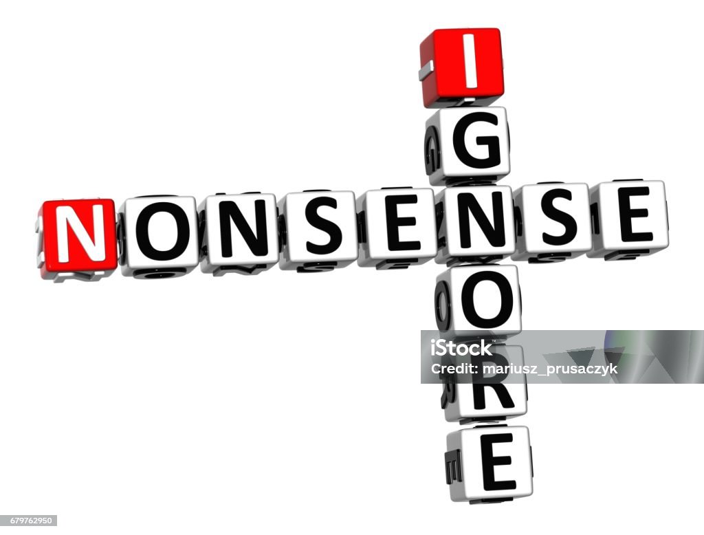 3d Crossword Ignore Nonsense On White Background Stock Photo Download 3d Crossword Ignore Nonsense On White Background Stock Photo Download