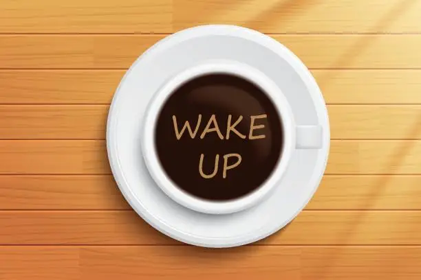 Vector illustration of Good morning coffee wake up concept on wooden table.