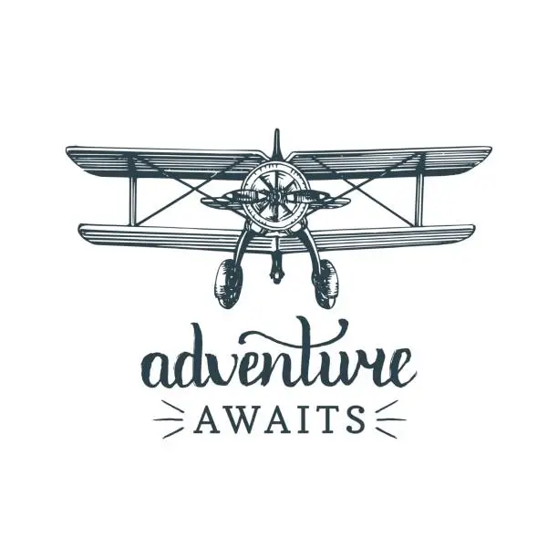 Vector illustration of Adventure awaits motivational quote. Vintage retro airplane image. Vector typographic inspirational poster. Hand sketched aviation illustration in engraving style.