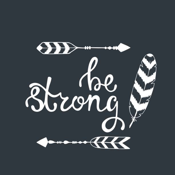 Be strong. Inspirational quote about freedom. Be strong. Inspirational quote about freedom. Modern calligraphy phrase with hand drawn arrows and feather. Lettering in boho style for print and posters. Hippie quotes collection. Typography poster design. lance armstrong foundation stock illustrations