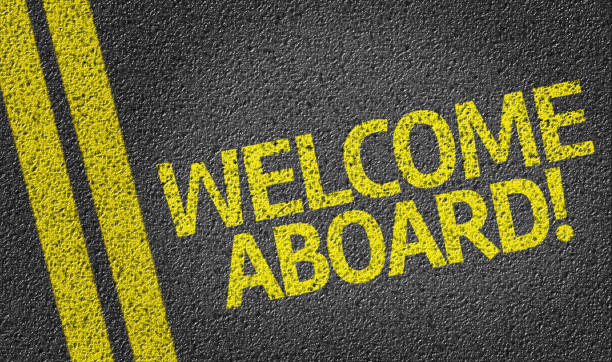 Welcome Aboard! Welcome Aboard! written on the road aboard stock pictures, royalty-free photos & images