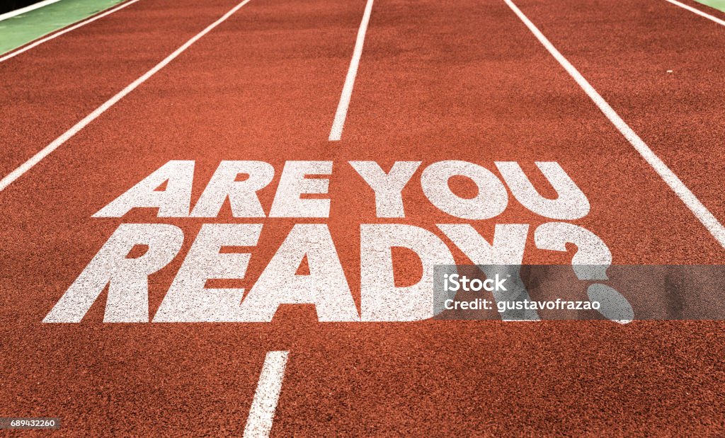 Are You Ready? Are You Ready? written on running track Preparation Stock Photo
