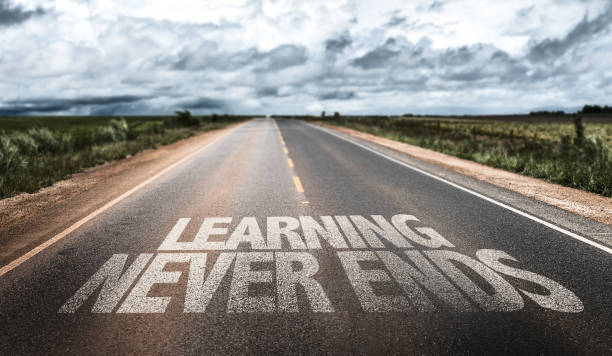 Learning Never Ends Learning Never Ends written on rural road goal sports equipment photos stock pictures, royalty-free photos & images