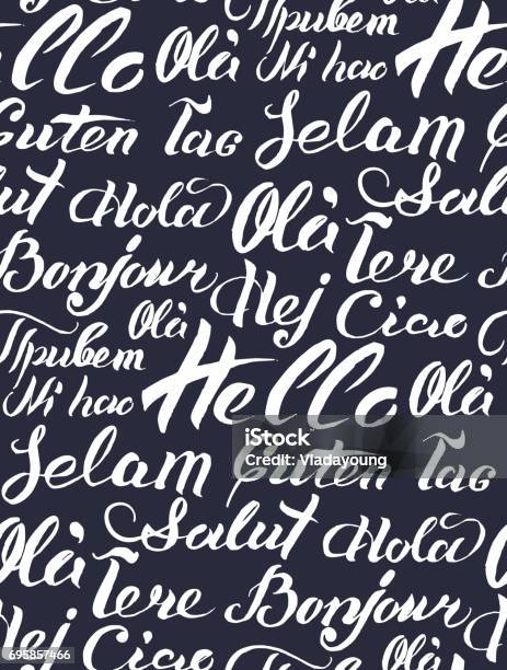 Foreign Language Lettering Vector Hand Lettering Text Hello Written On Different Languages Brushed ...