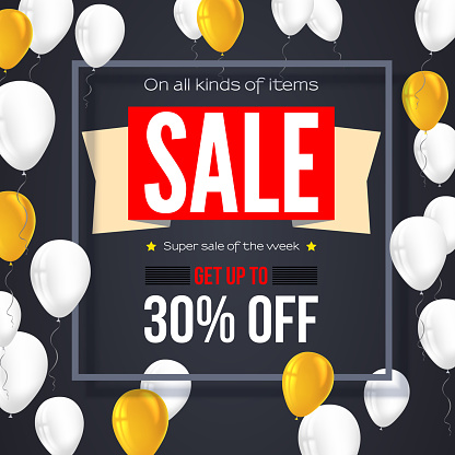 Sale vintage text banner. Ready to print and use in advertising of products and the best deals composition. Selling background with thirty percent discount and flying colorful inflatable balloons.