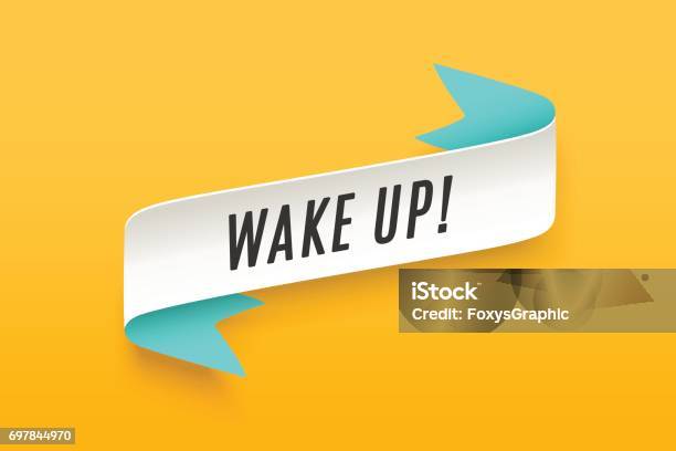 Ribbon With Motivation Text Wake Up Stock Illustration - Download Image Now - Award Ribbon, Banner - Sign, Vector