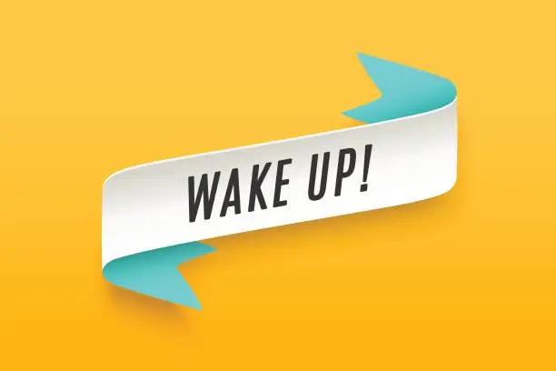 Vector illustration of Ribbon with motivation text Wake Up