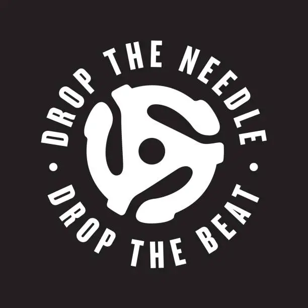 Vector illustration of Drop the needle, drop the beat vinyl record emblem