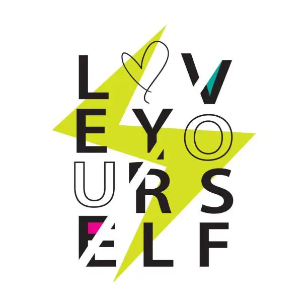 Vector illustration of Fashion print t shirt graphic design love yourself