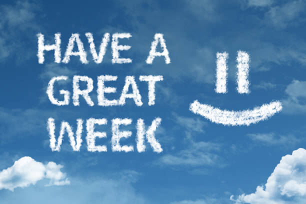 Have a Great Week Have a Great Week cloud word with a blue sky week photos stock pictures, royalty-free photos & images