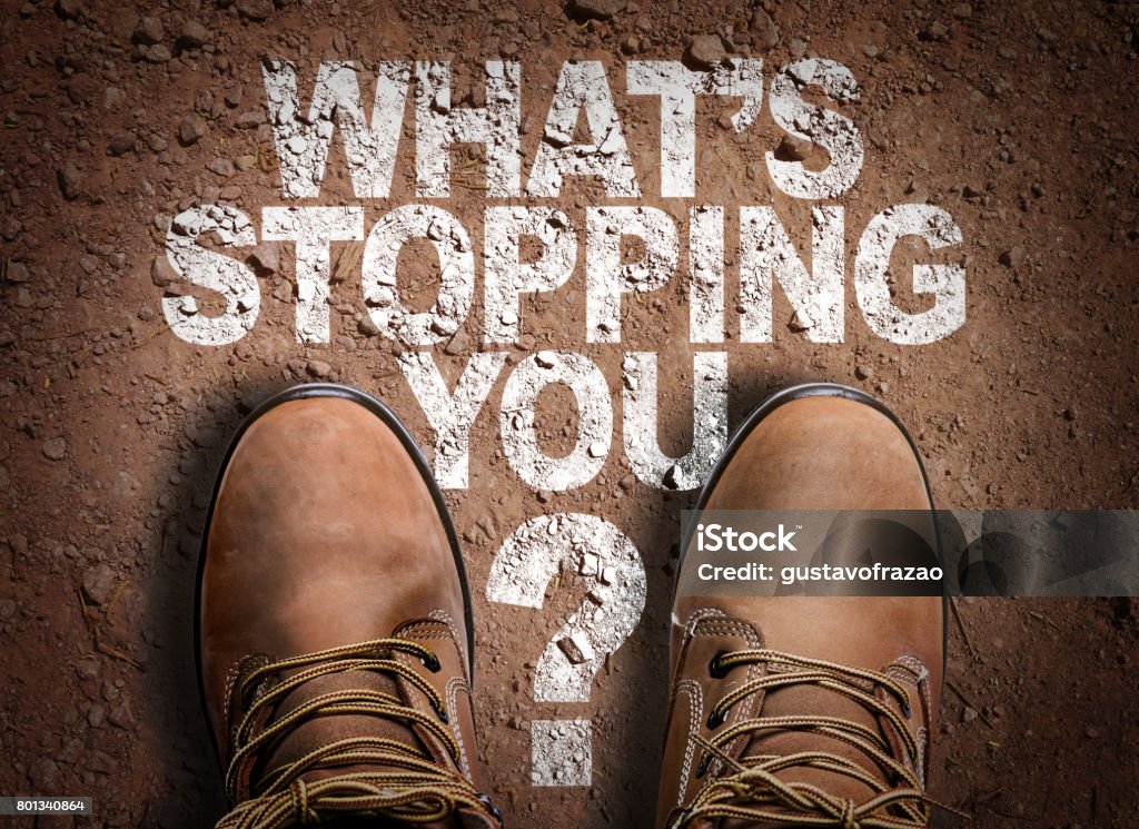 Whats Stopping You? Whats Stopping You? sign Conquering Adversity Stock Photo