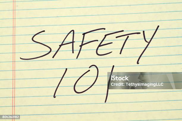 Safety 101 On A Yellow Legal Pad Stock Photo - Download Image Now - Business Finance and Industry, Classroom, Education