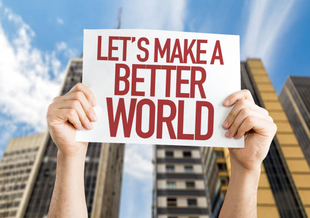 Lets Make a Better World Lets Make a Better World sign better world stock pictures, royalty-free photos & images
