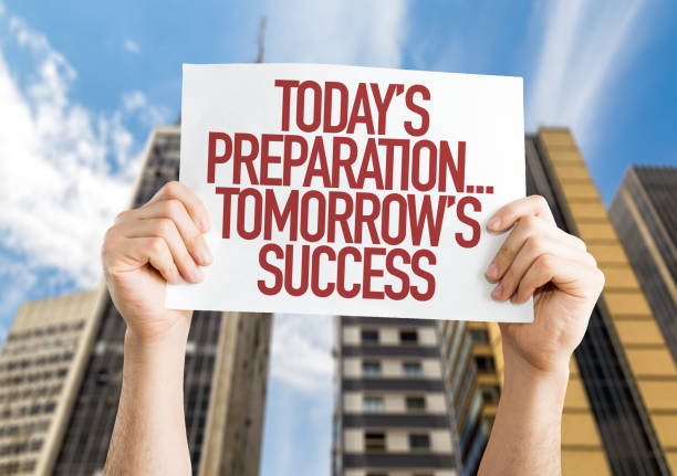 Today's Preparation... Tomorrow's Success! Today's Preparation... Tomorrow's Success! placard affirmative action photos stock pictures, royalty-free photos & images