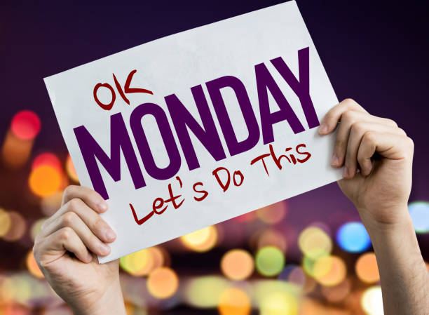 Ok Monday, Lets Do This Ok Monday, Lets Do This placard achievement aiming aspirations attitude stock pictures, royalty-free photos & images