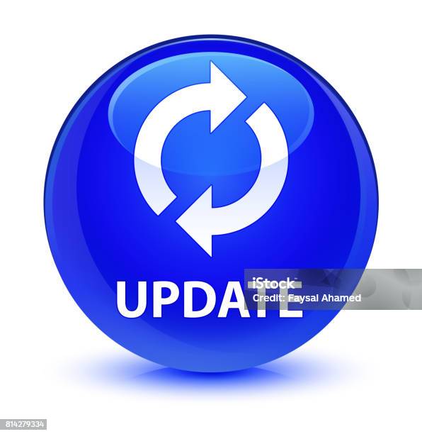 Blue Update Button Update Glassy Blue Round Button Stock Illustration - Download Image Now ...
