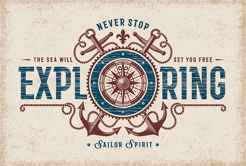 Vintage never stop exploring typography, t-shirt and label graphics with compass rose and anchors. Editable EPS10 vector illustration in woodcut style.