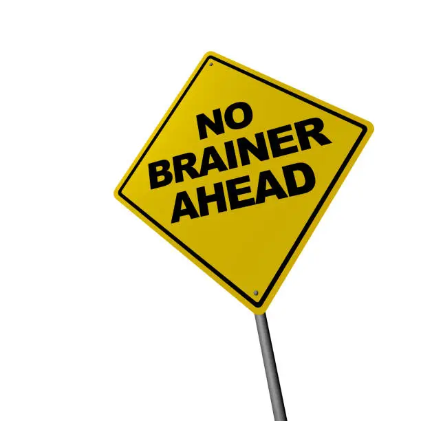 Photo of NO BRAINER AHEAD - Road Warning Sign