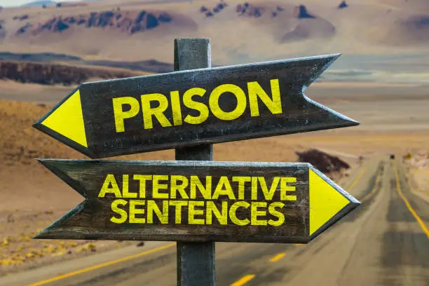 Prison vs Alternative Sentence in a Crossroad
