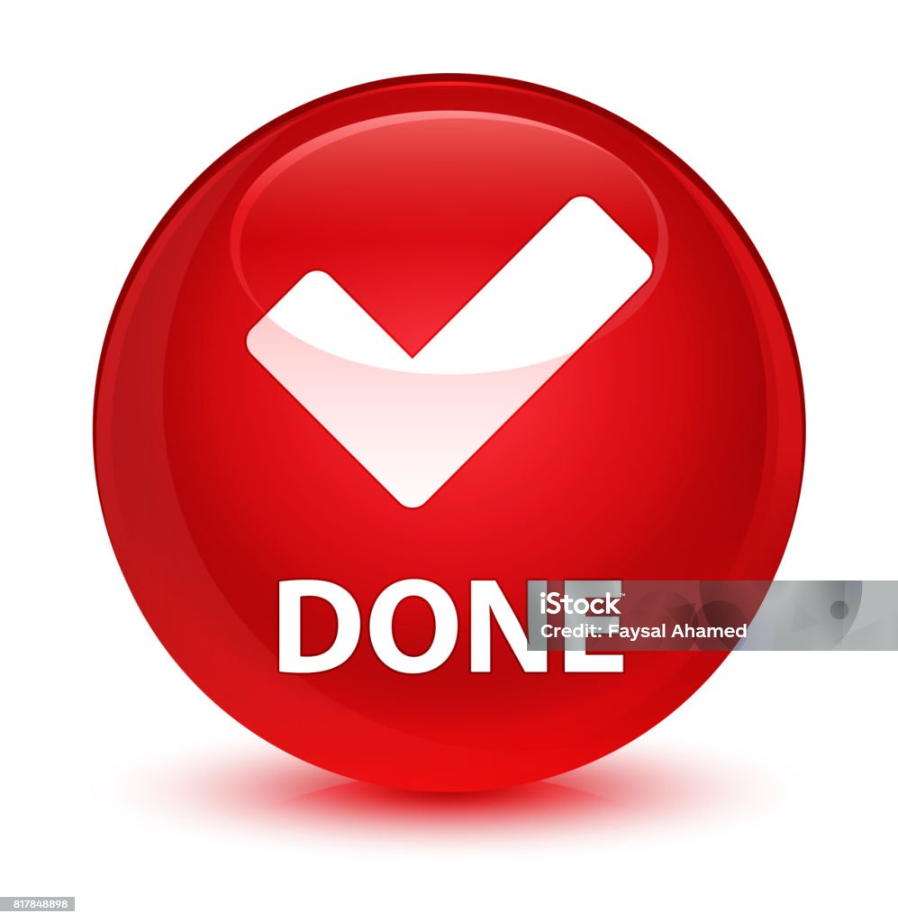 Done Glassy Red Round Button Stock Illustration - Download Image Now ...