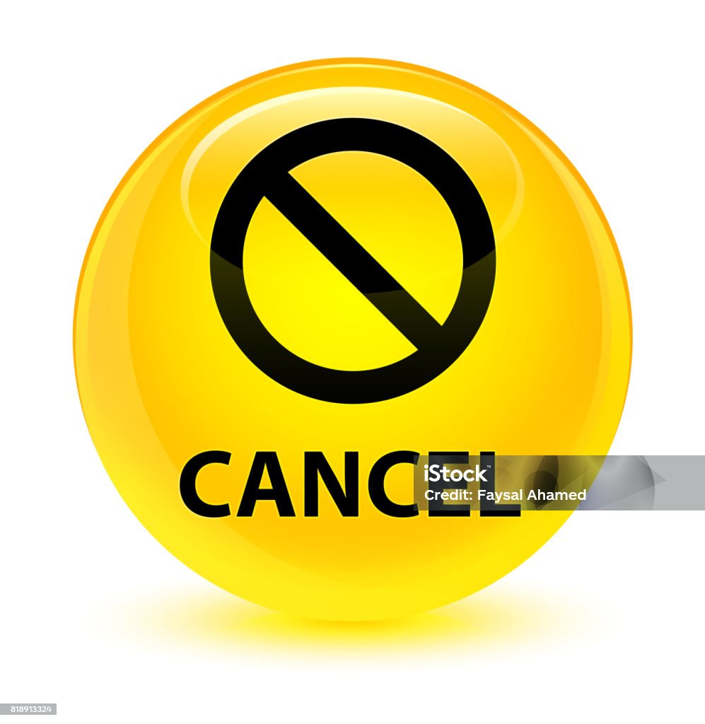 Hủy Bỏ Nút Tròn Màu Vàng Thủy Tinh Hình minh họa Sẵn có - Tải ...