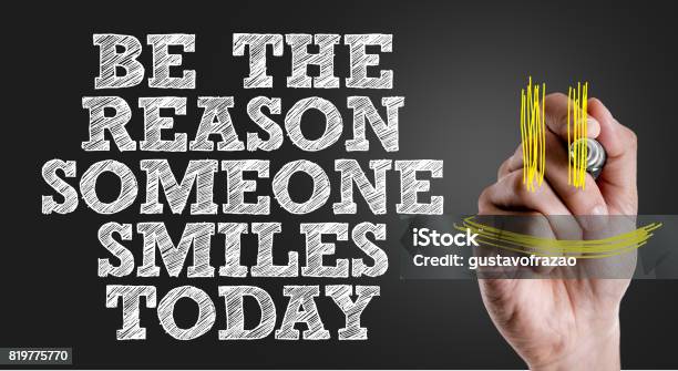 Be The Reason Someone Smiles Today Stock Photo - Download Image Now - Day, Charity and Relief Work, Giving