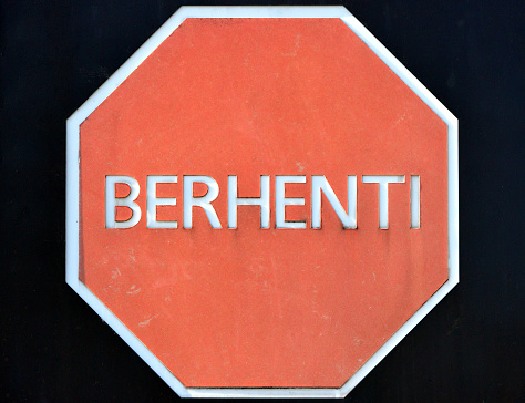 Stop sign in Malay - 'Berhenti traffic sign