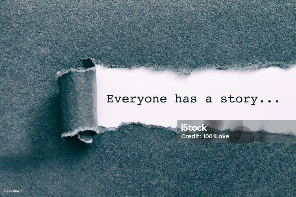 Everyone has a story. Everyone has a story written under torn paper. Storytelling Stock Photo