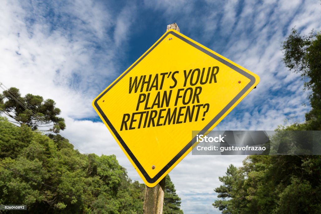 Whats Your Plan for Retirement? Whats Your Plan for Retirement? road sign Retirement Stock Photo