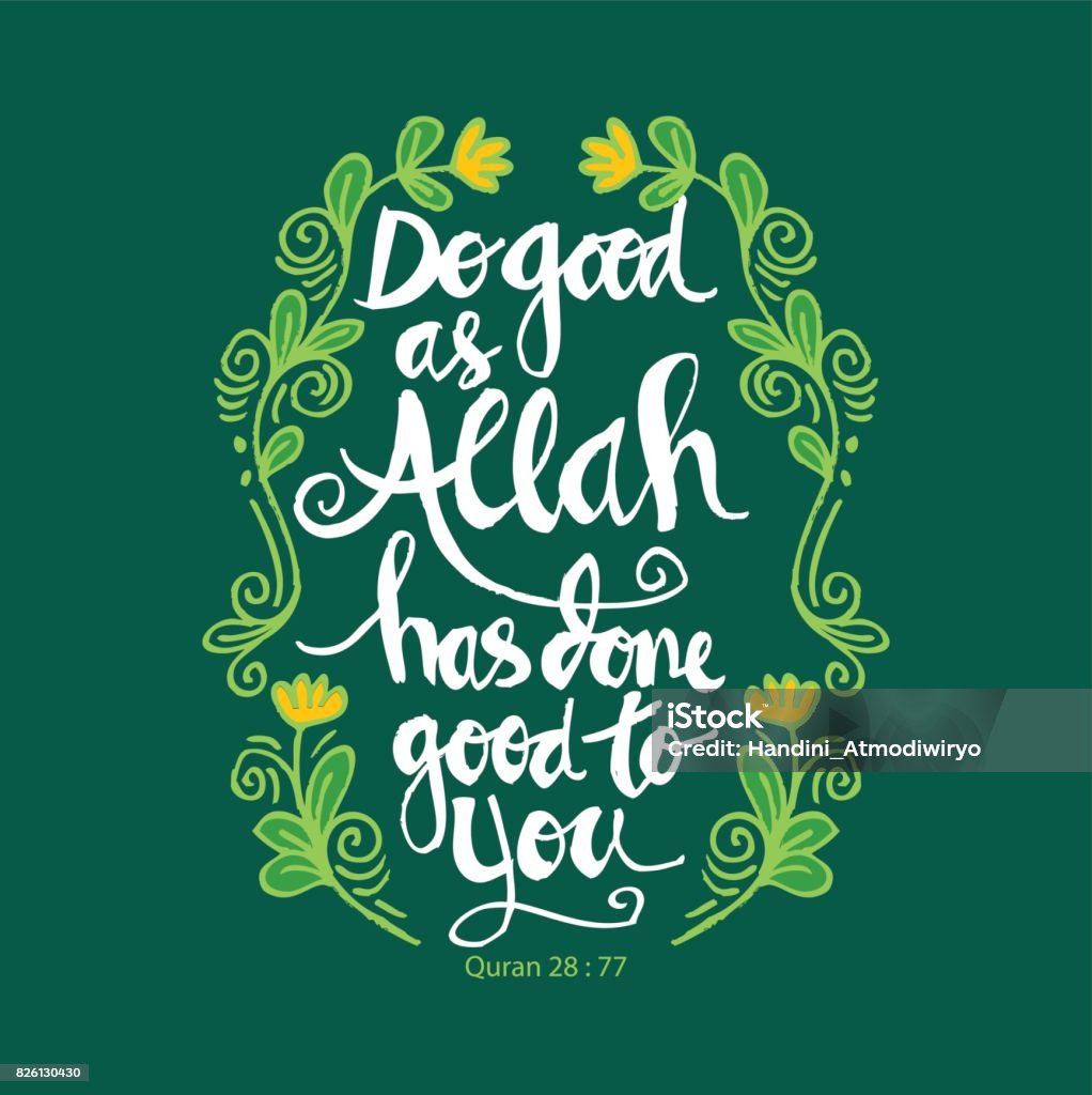 Do Good As Allah Has Done Good To You Islamic Quran Quotes Stock ...