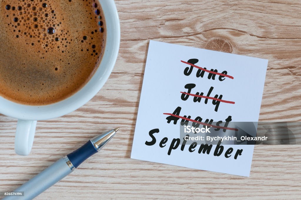 September beginning and summer end concept written at notepad with morning cup of coffee. Striked June, July, August September beginning and summer end concept written at notepad with morning cup of coffee. Striked June, July, August. Summer Stock Photo