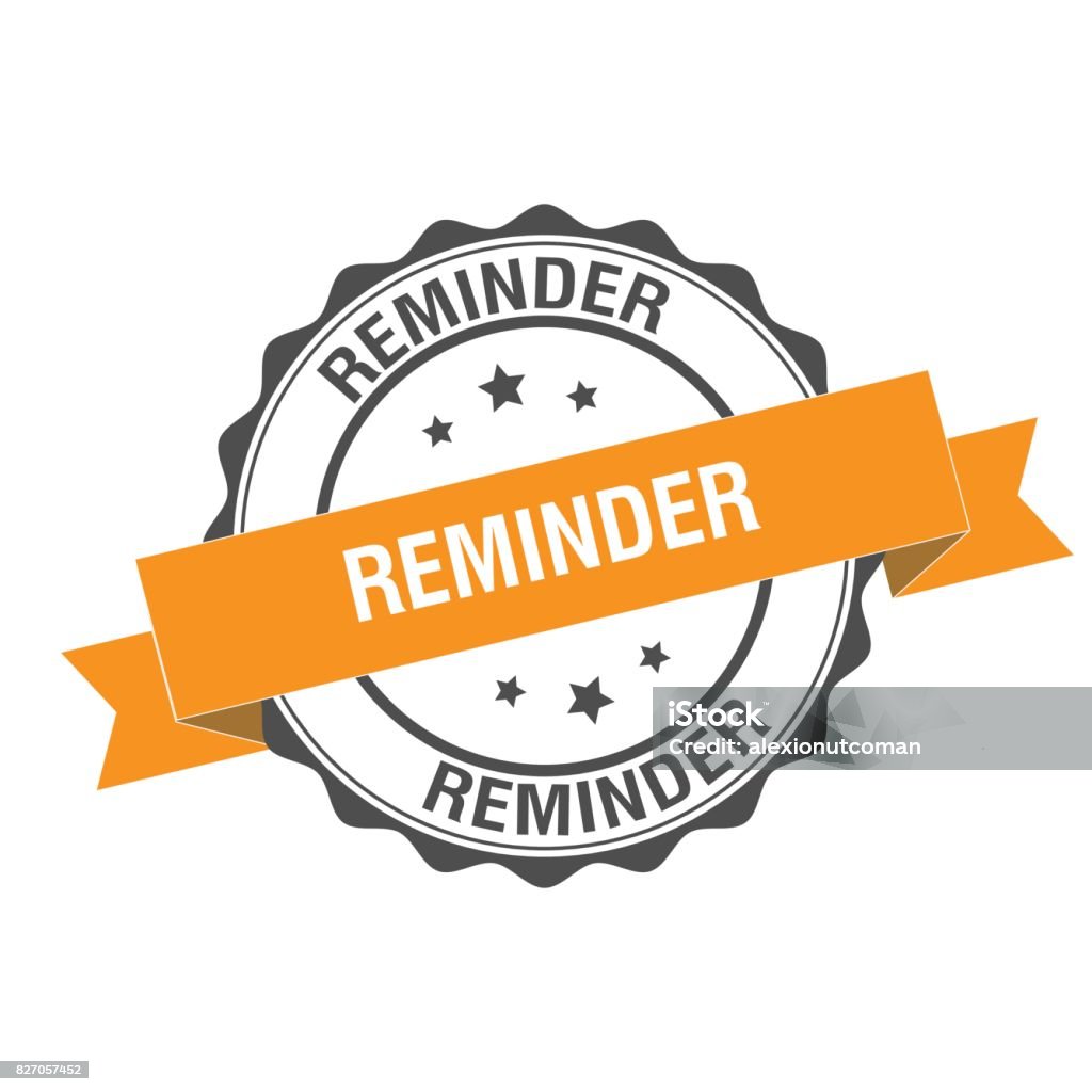 Reminder stamp illustration Reminder stamp illustration design Reminder stock vector