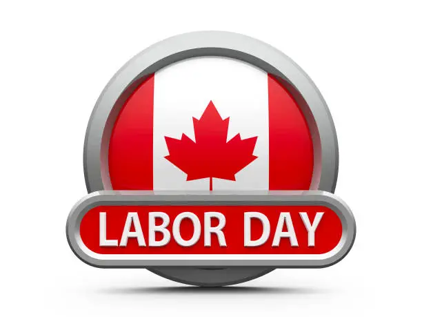 Emblem, icon or button with canadian flag represents Labor Day in Canada, isolated on white background, three-dimensional rendering, 3D illustration