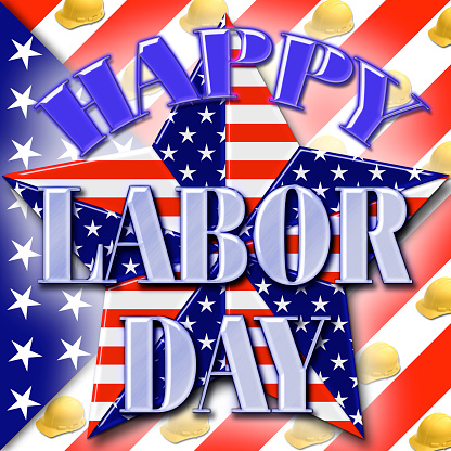 Happy Labor Day, 3D, Bright colors, Bright shiny text. American Holiday in the colors red, white, yellow  and blue.