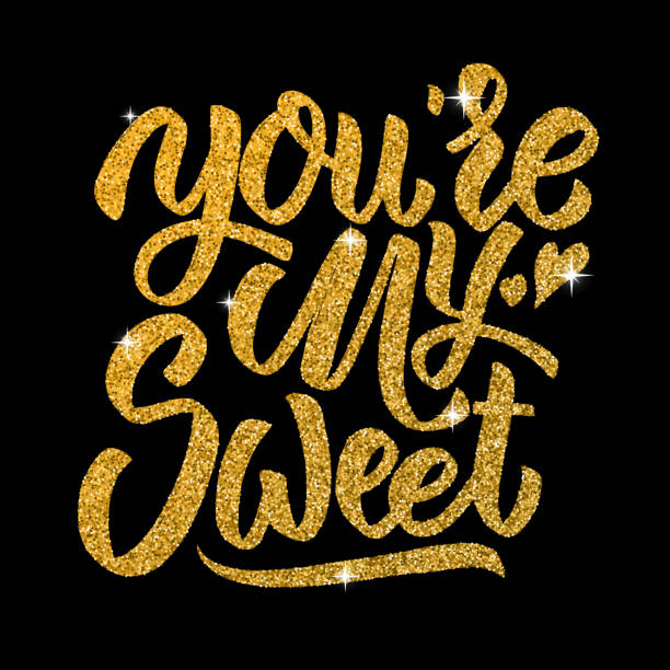 You're my sweet. Hand drawn lettering in golden style isolated on black background. You're my sweet. Hand drawn lettering in golden style isolated on black background. Design elements for poster, greeting card. Vector illustration youre beautiful quotes stock illustrations