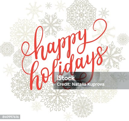 istock Happy Holidays greeting card for New Year 2017. Vector winter holiday background with hand lettering calligraphy, snowflakes, falling snow. 840997616