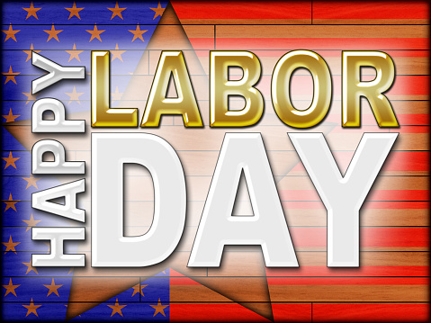 Happy Labor Day, 3D, Bright colors, Bright shiny text. American Holiday in the colors red, white and blue.