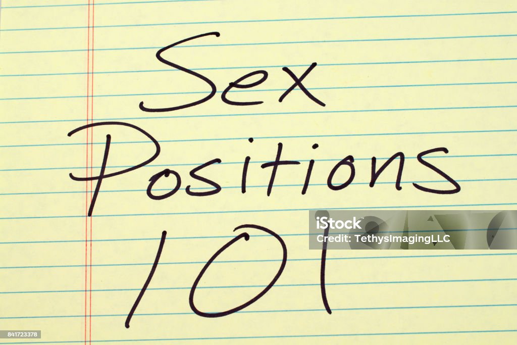 Sex Positions 101 On A Yellow Legal Pad The words "Sex Positions 101" on a yellow legal pad Classroom Stock Photo